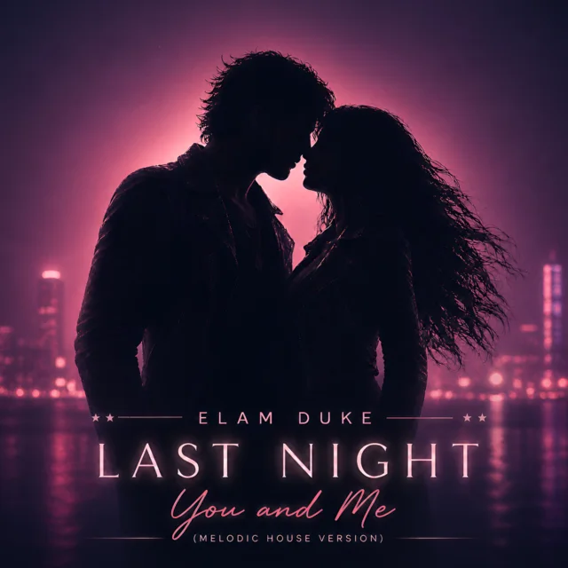 Last Night You and Me (Melodic House Version)